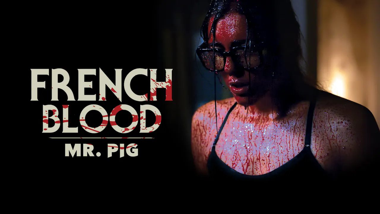 French Blood 1: Mr. Pig