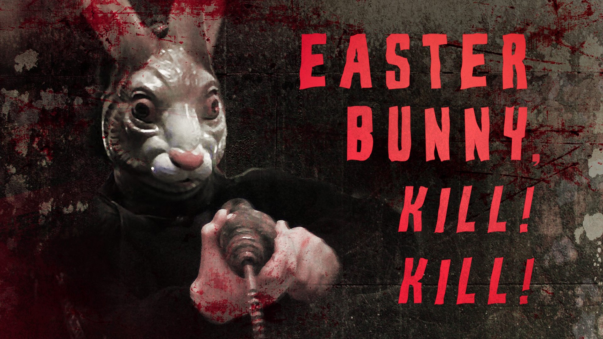 Easter Bunny, Kill! Kill!