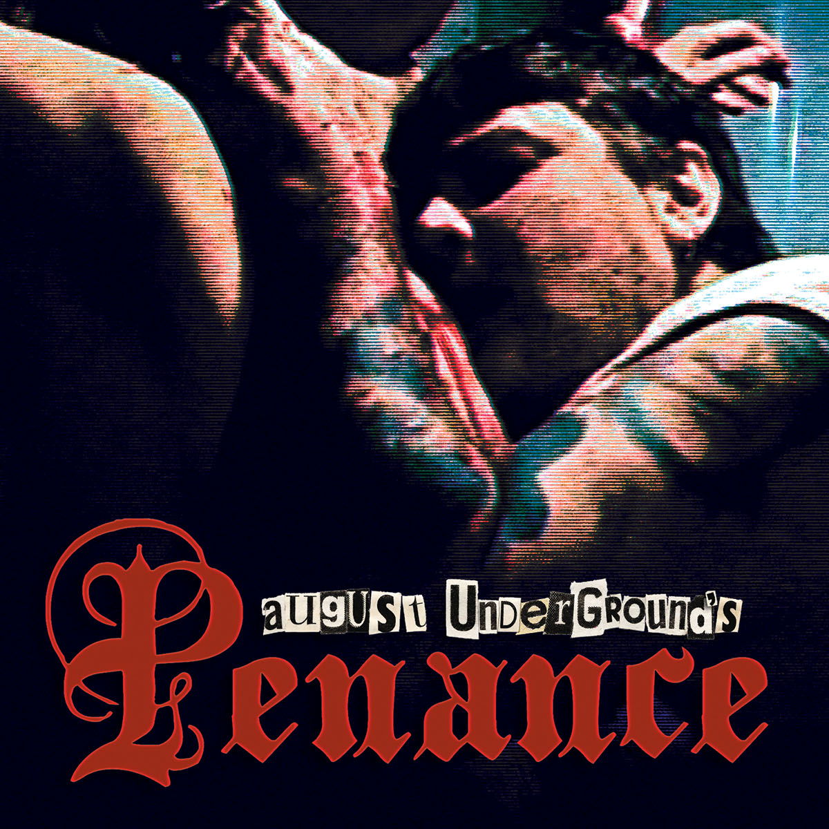 August Underground's Penance