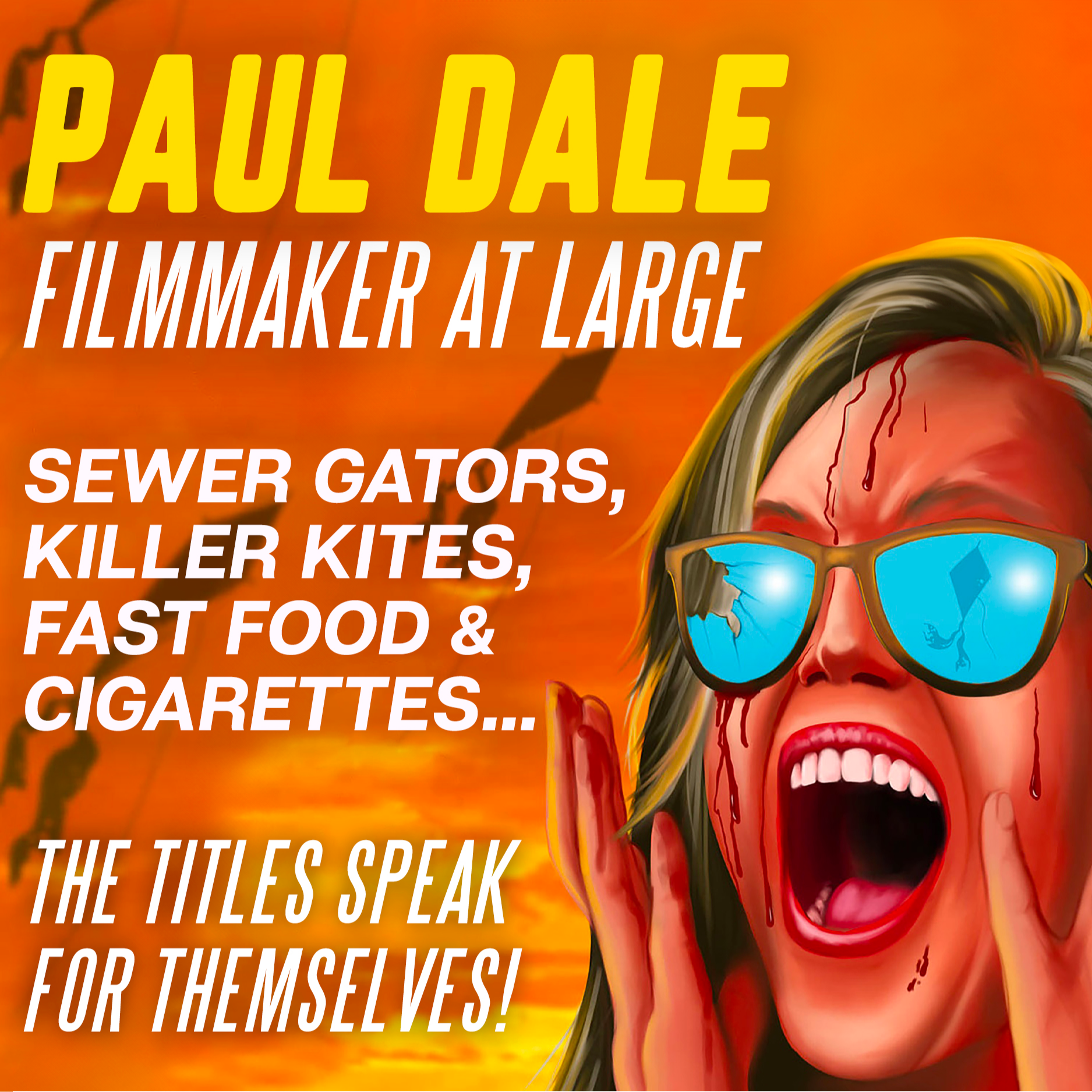 Paul Dale, Filmmaker at Large