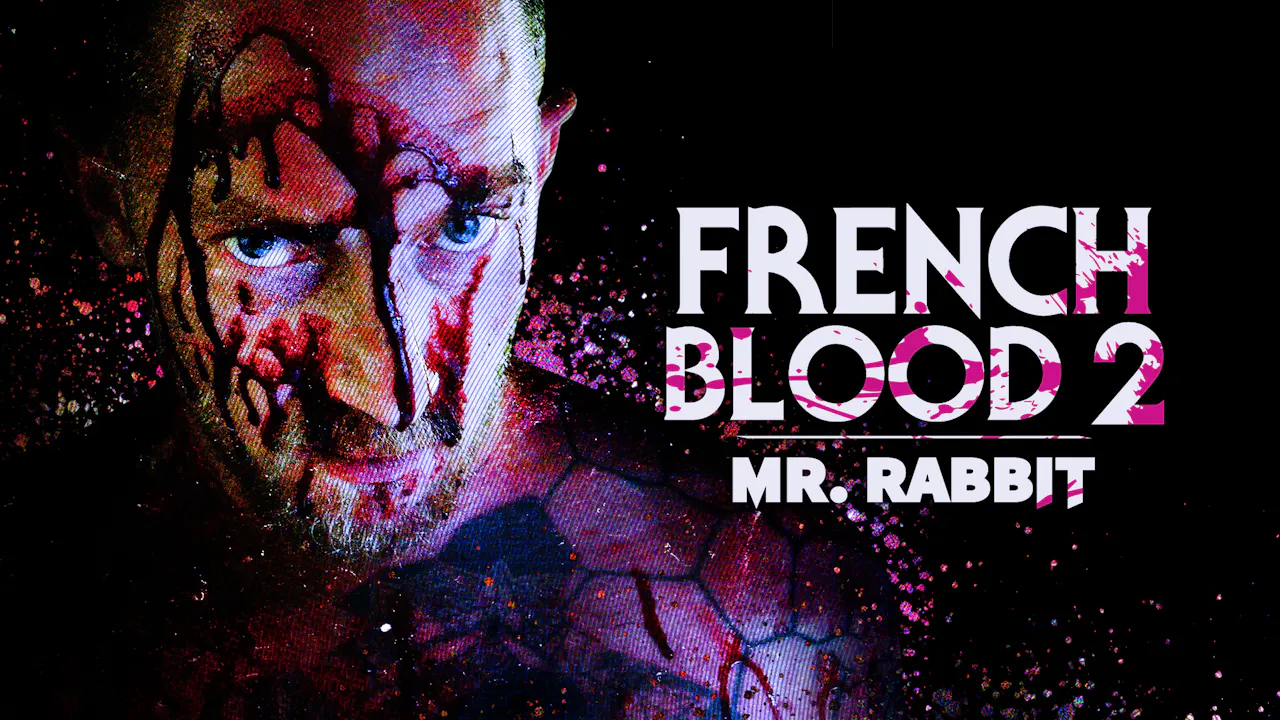 French Blood 2: Mr. Rabbit