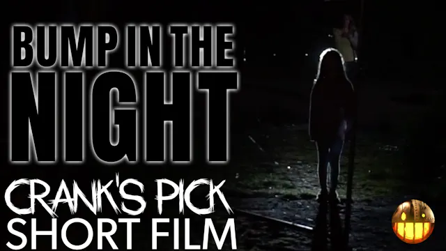 Bump In The Night - Short