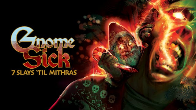 Gnome Sick: 7 Slays 'Til Mithras