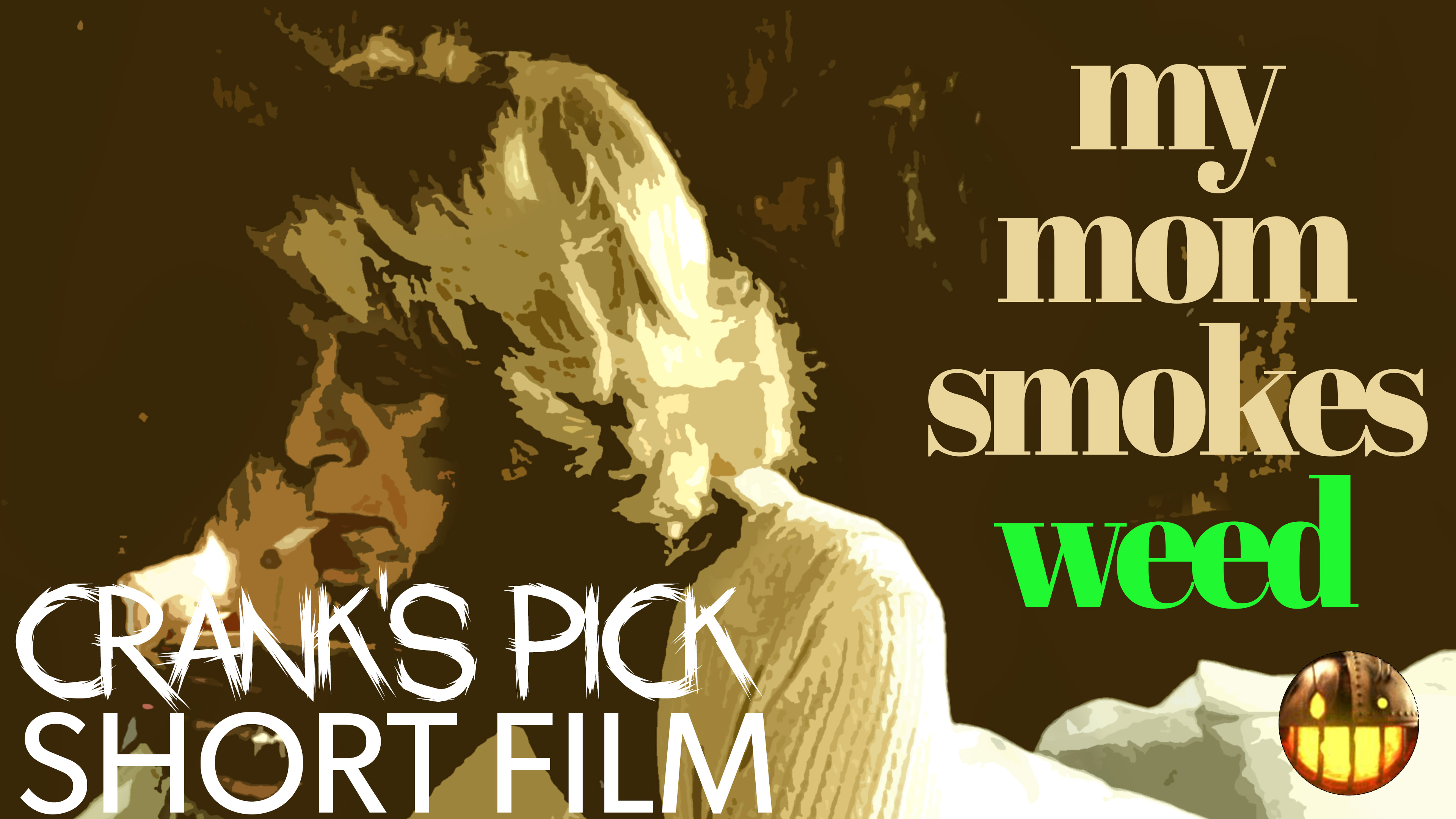 My Mom Smokes Weed - Short