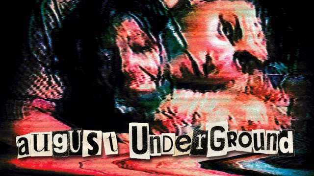 August Underground
