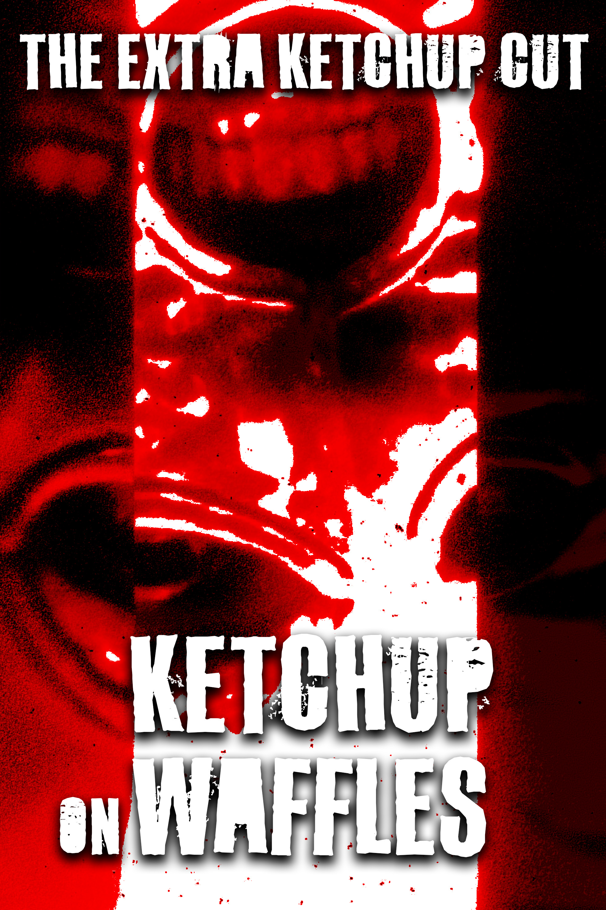 Ketchup on Waffles: The Extra Ketchup Cut