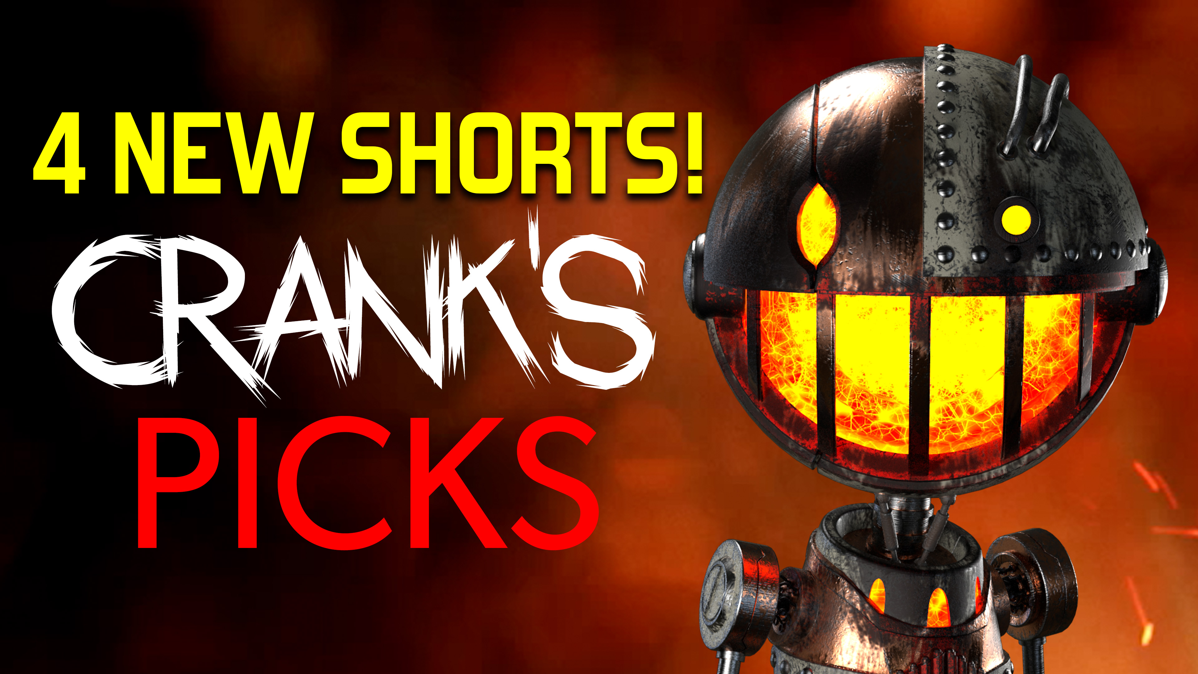 Crank's Picks! - 4 New Shorts