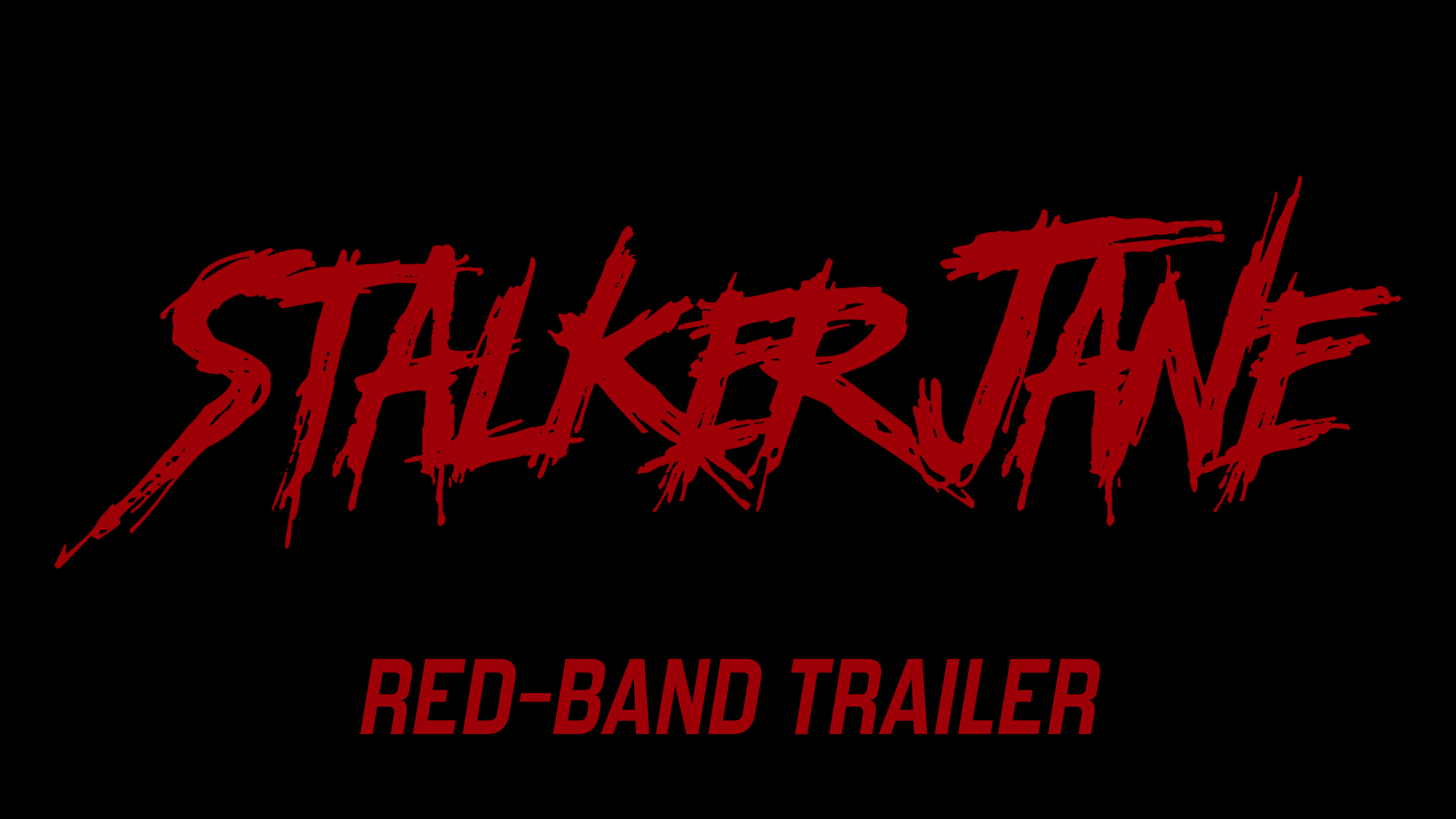 Stalker Jane - Red Band Trailer