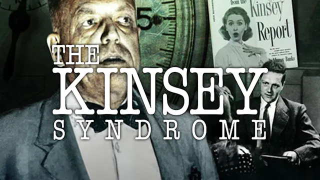 The Kinsey Syndrome