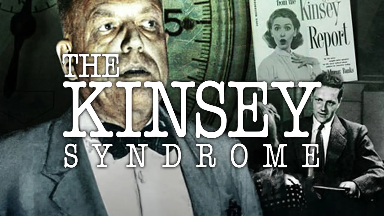 The Kinsey Syndrome