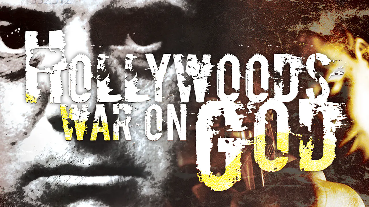Hollywoods War on God