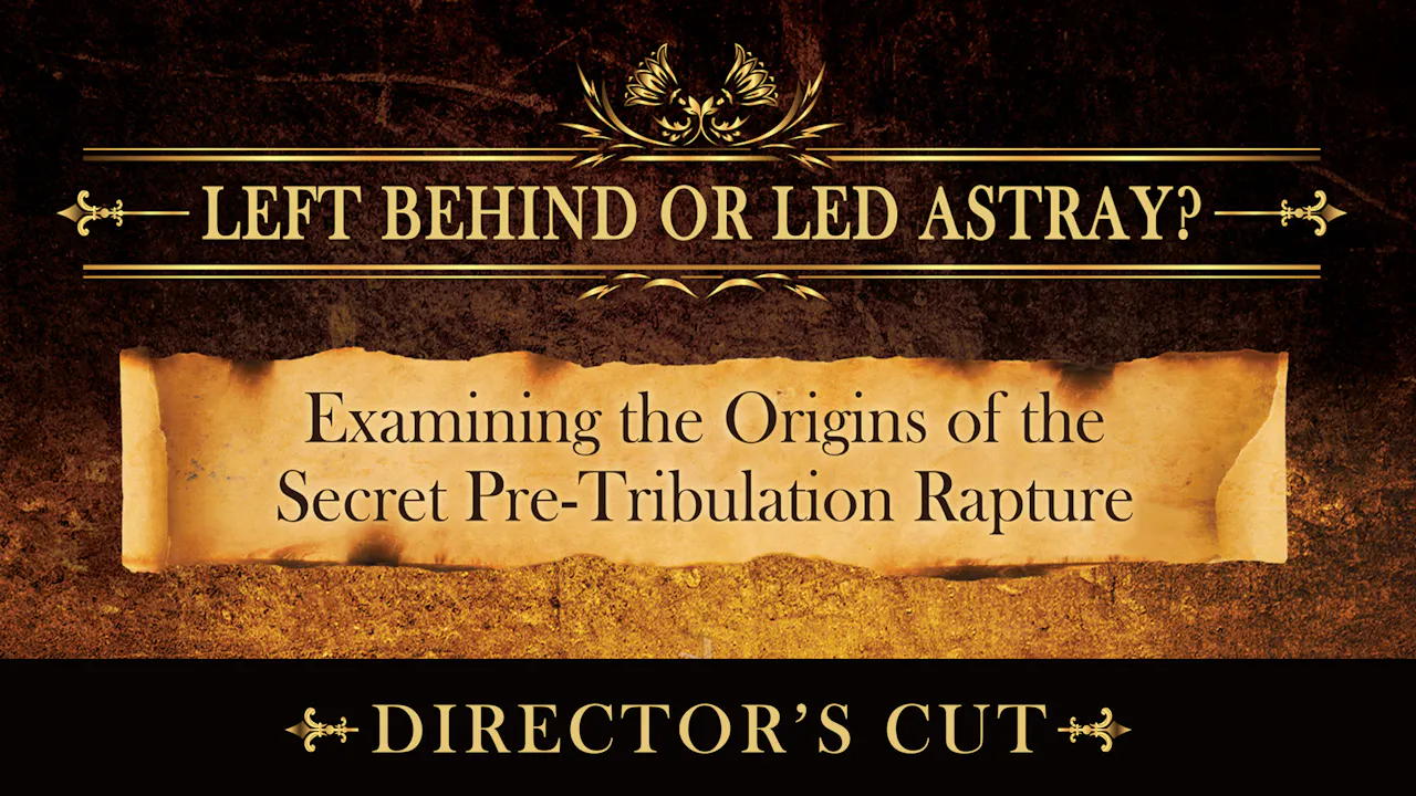 Left Behind or Led Astray (Directors Cut)