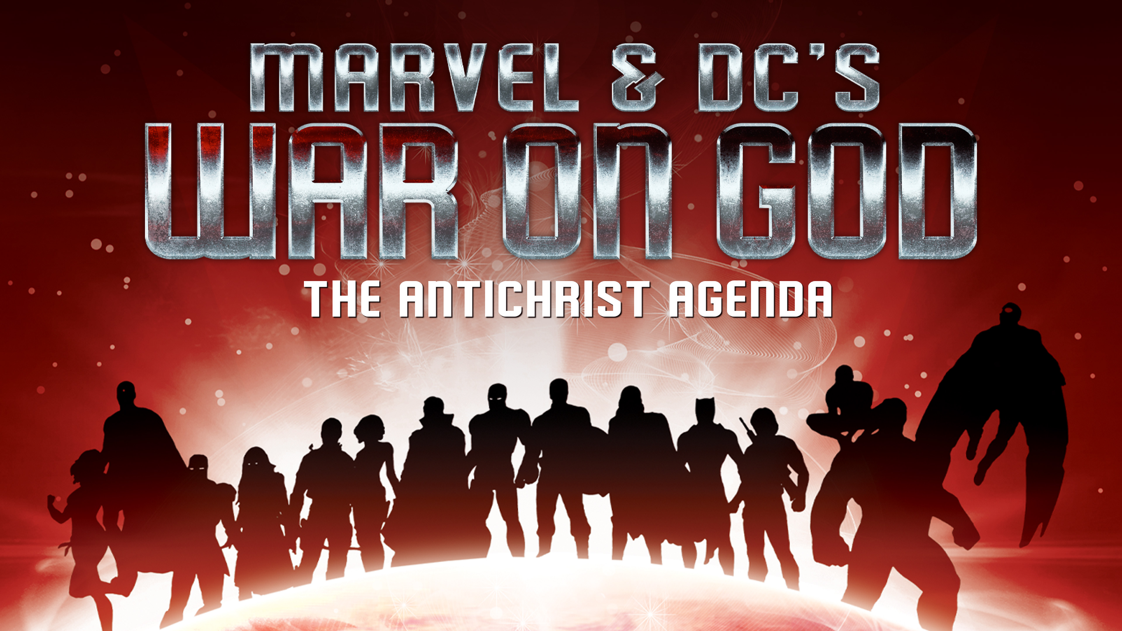 Marvel & DCs War on God: The Antichrist Agenda