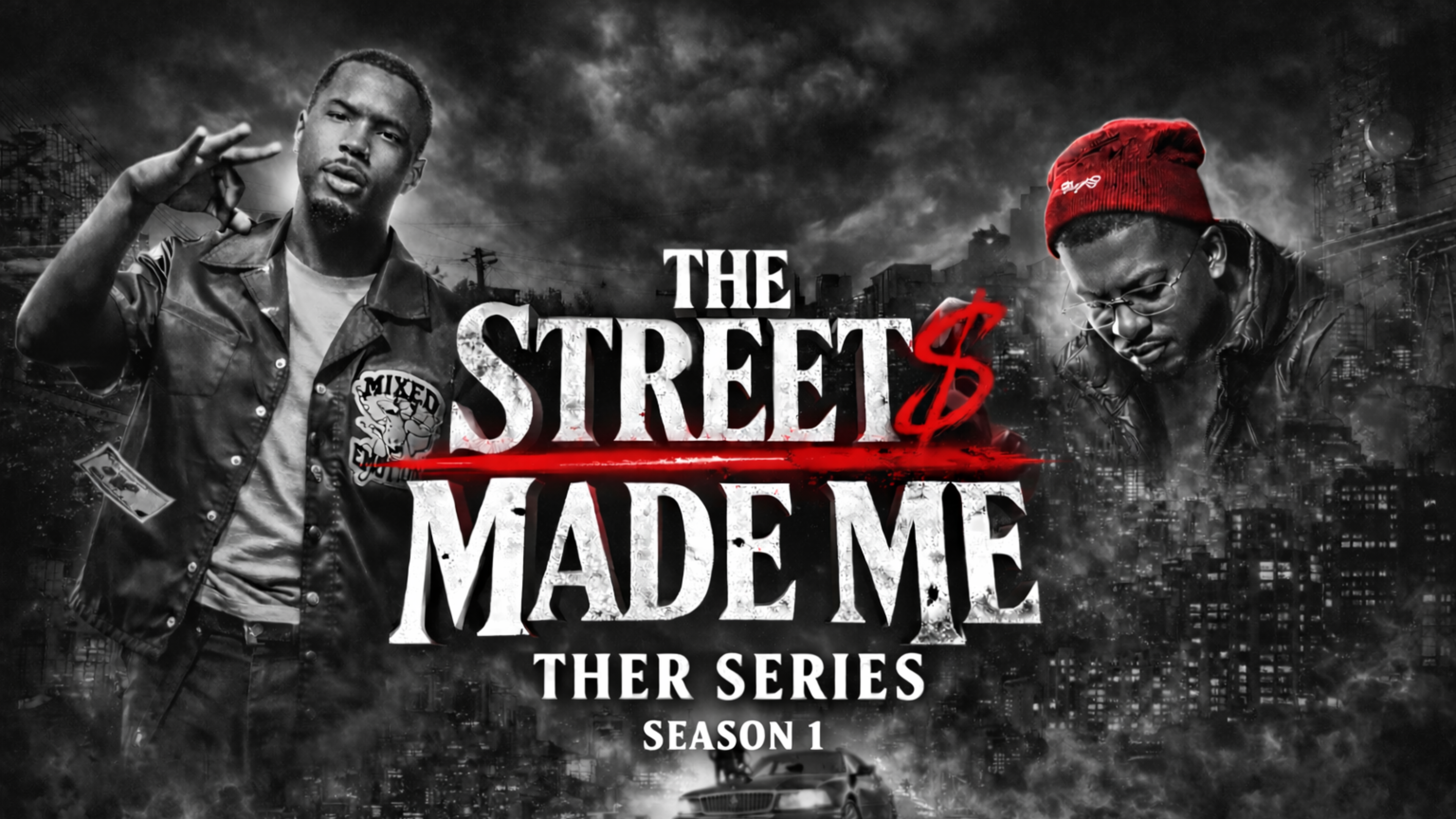 The Streets Made Me