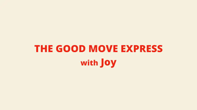 The Good Move with Joy 2.9.23