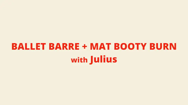 Ballet Barre & Mat Booty Burn with Ju...