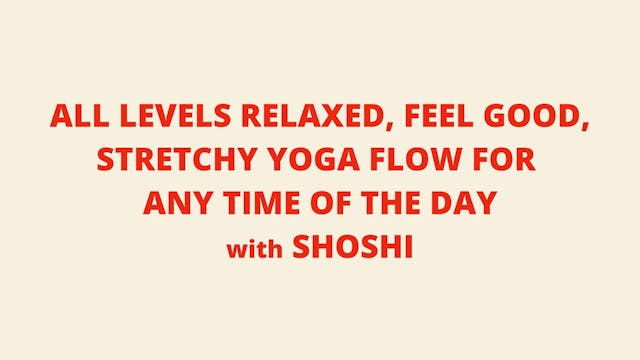 All Levels Relaxed, Feel Good, Stretc...