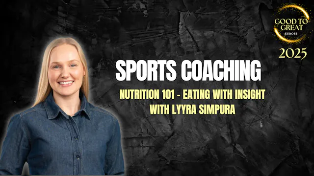 Lyyra Simpura - Eat with Insight, Nutrition 101