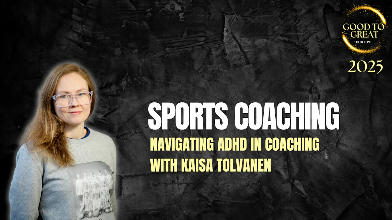 Kaisa Tolvanen: Navigating ADHD in coaching