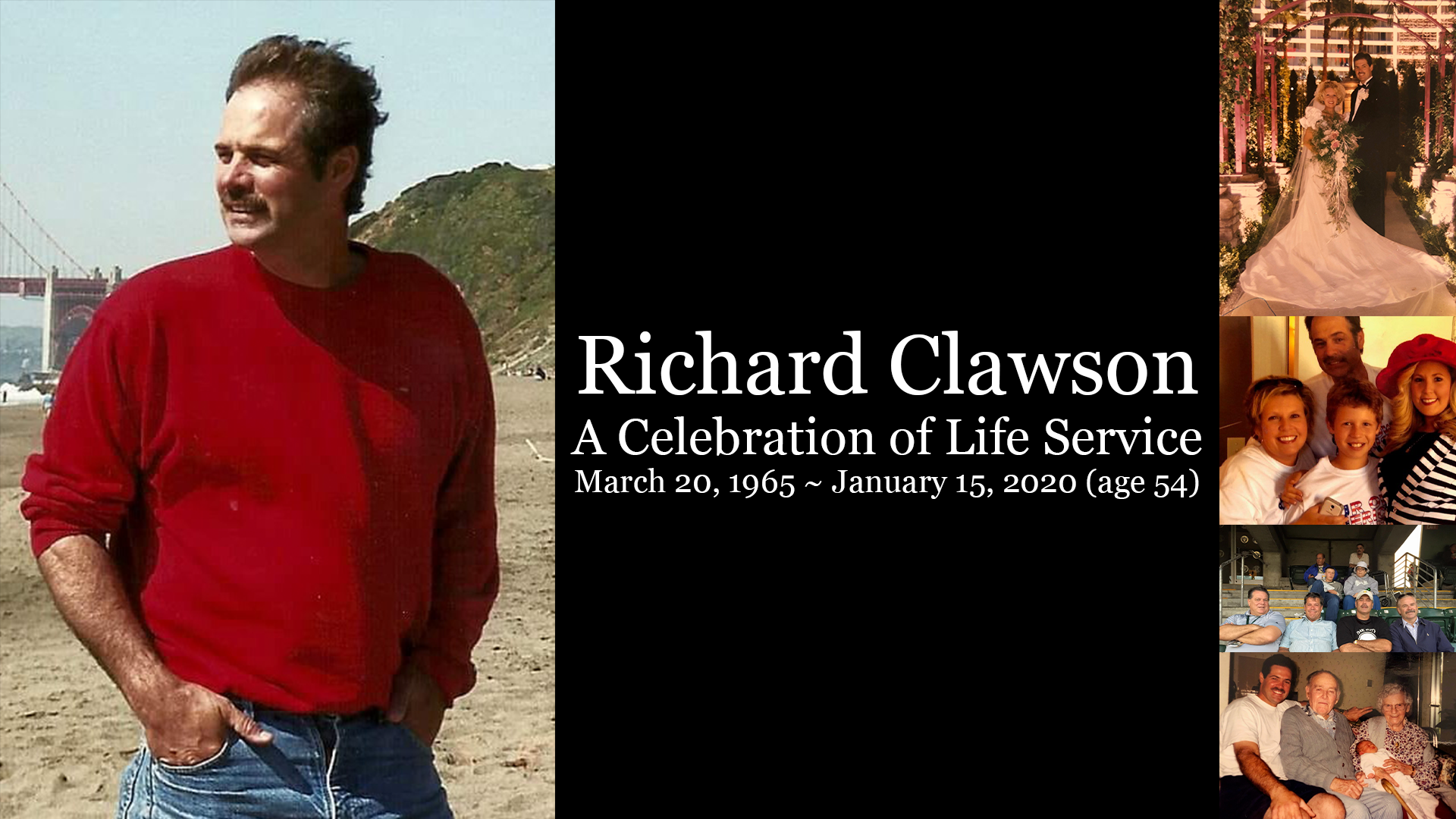Richard Clawson- Celebration of Life (March 20 1965 ~ January 15 2020)