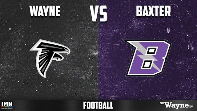 Wayne at Baxter Football 9-25-26