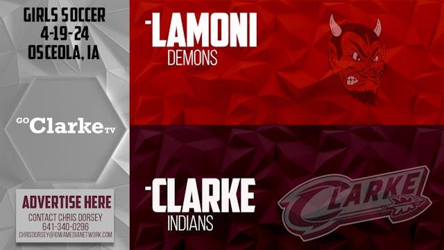 4-19-24 Clarke Girls Soccer vs Lamoni