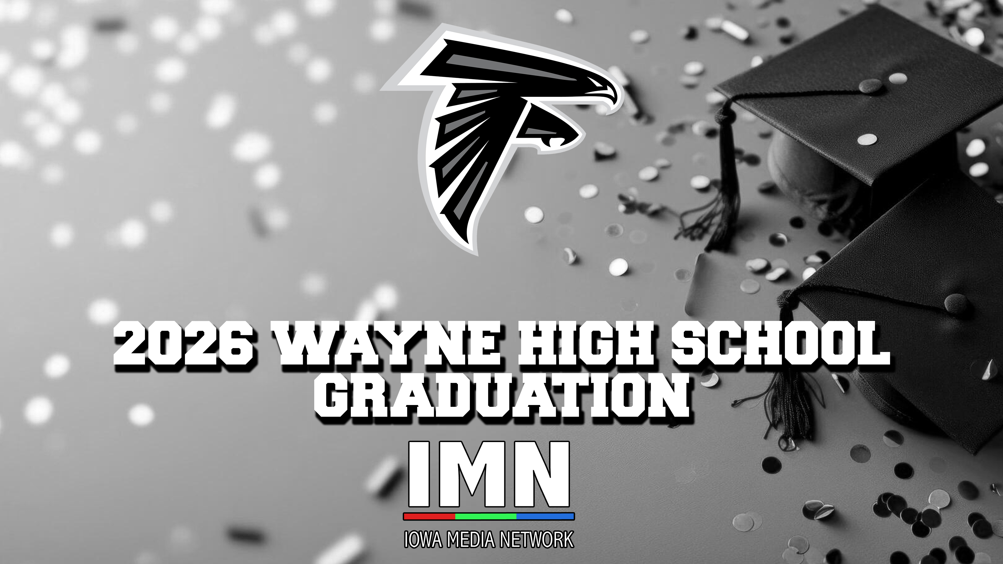 Wayne High School Graduation 5-10-2026