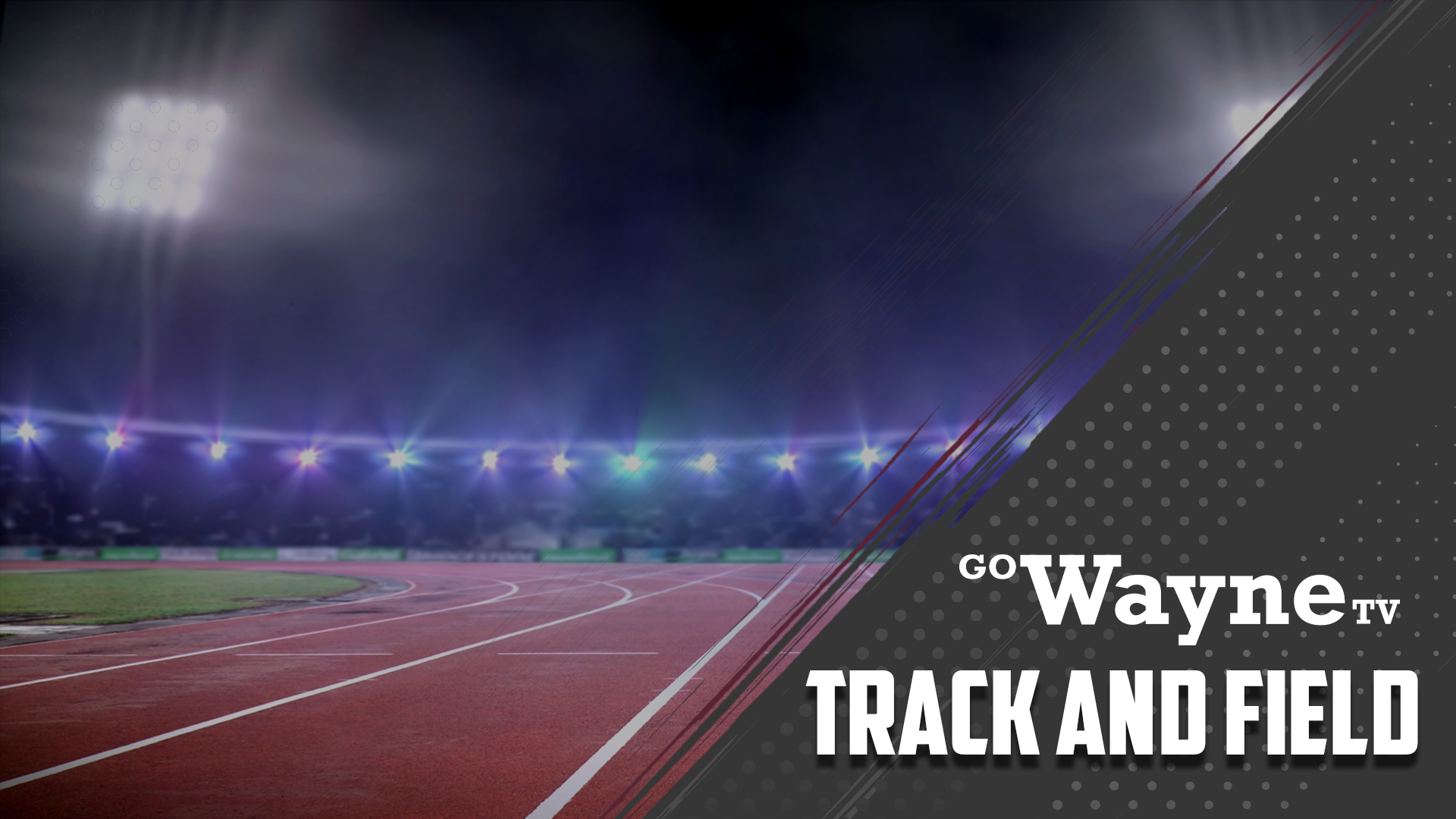 Track & Field - GoWayneTV