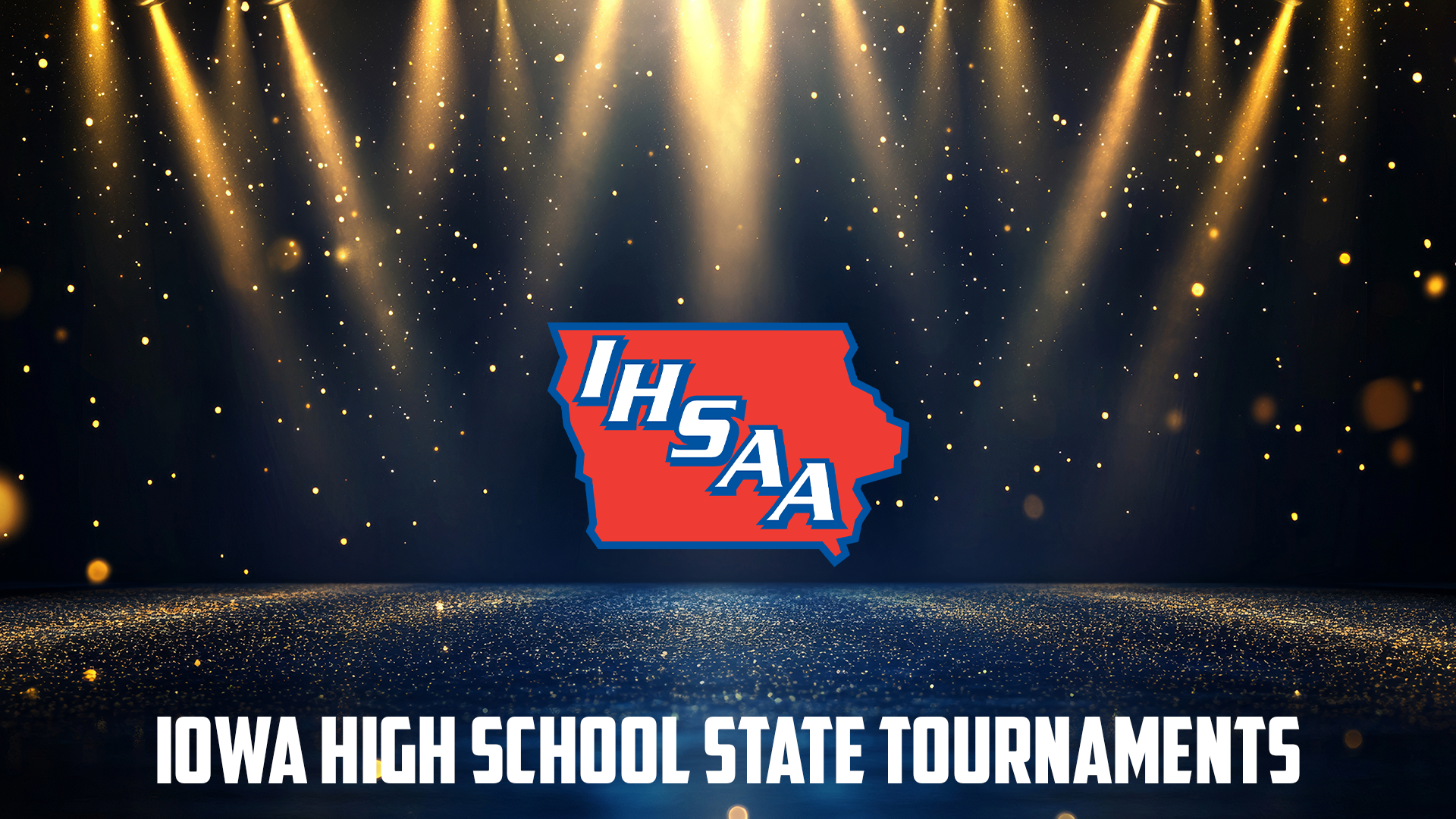 Iowa High School State Tournaments