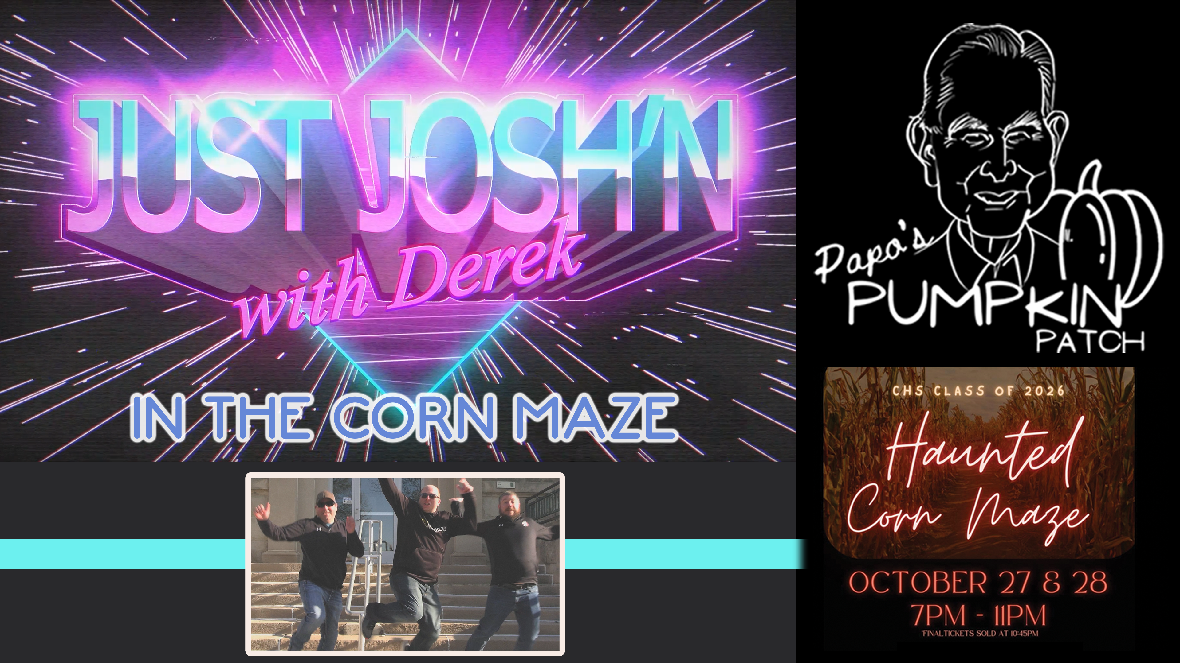 Just Josh'n in the Corn With Derek - Papo's Pumpkin Patch