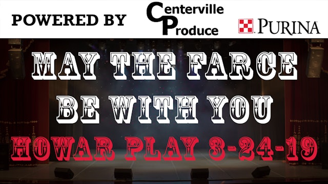 2019 Jr High Play Night 1-May the Farce Be With You  3-24-19
