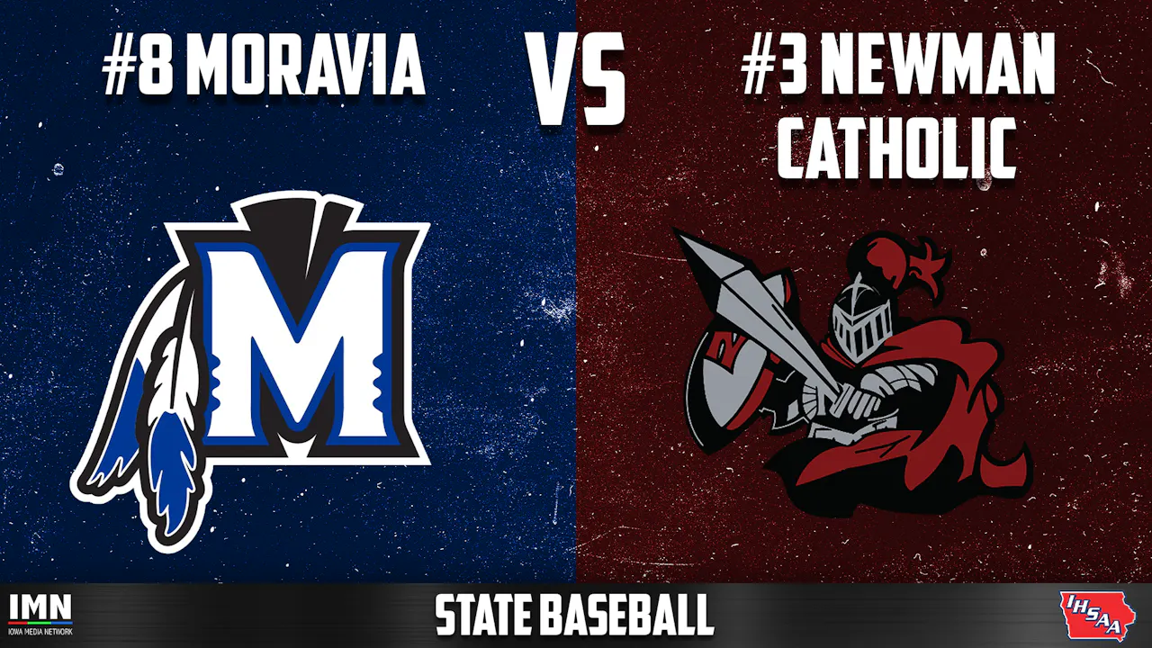 #3 Newman Catholic vs #8 Moravia 1A State Baseball Championship