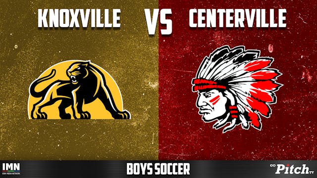 Centerville vs Knoxville Boys Soccer ...
