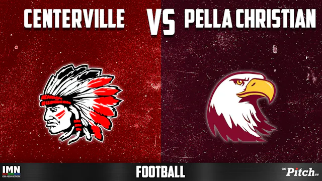 Centerville at Pella Christian Footba...