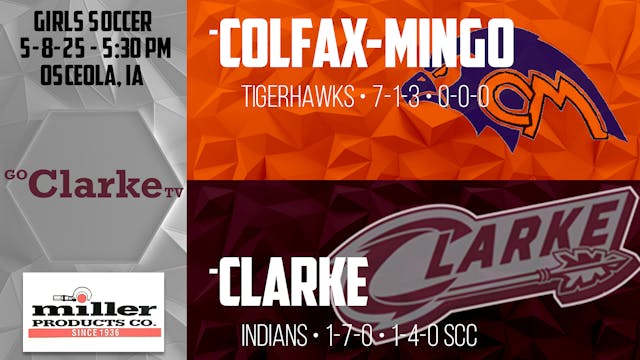 Clarke Girls Soccer vs Colfax-Mingo 5...