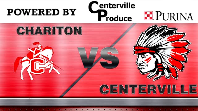 Centerville vs. Chariton Boys Varsity...