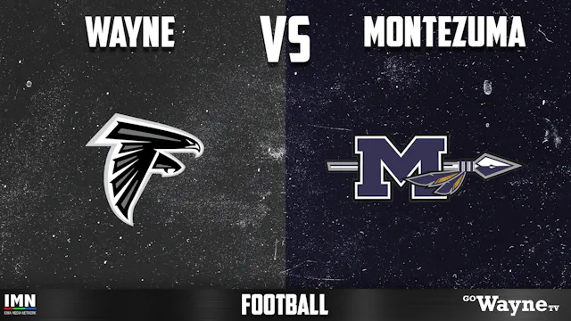 Wayne @ Montezuma Football 9-4-26