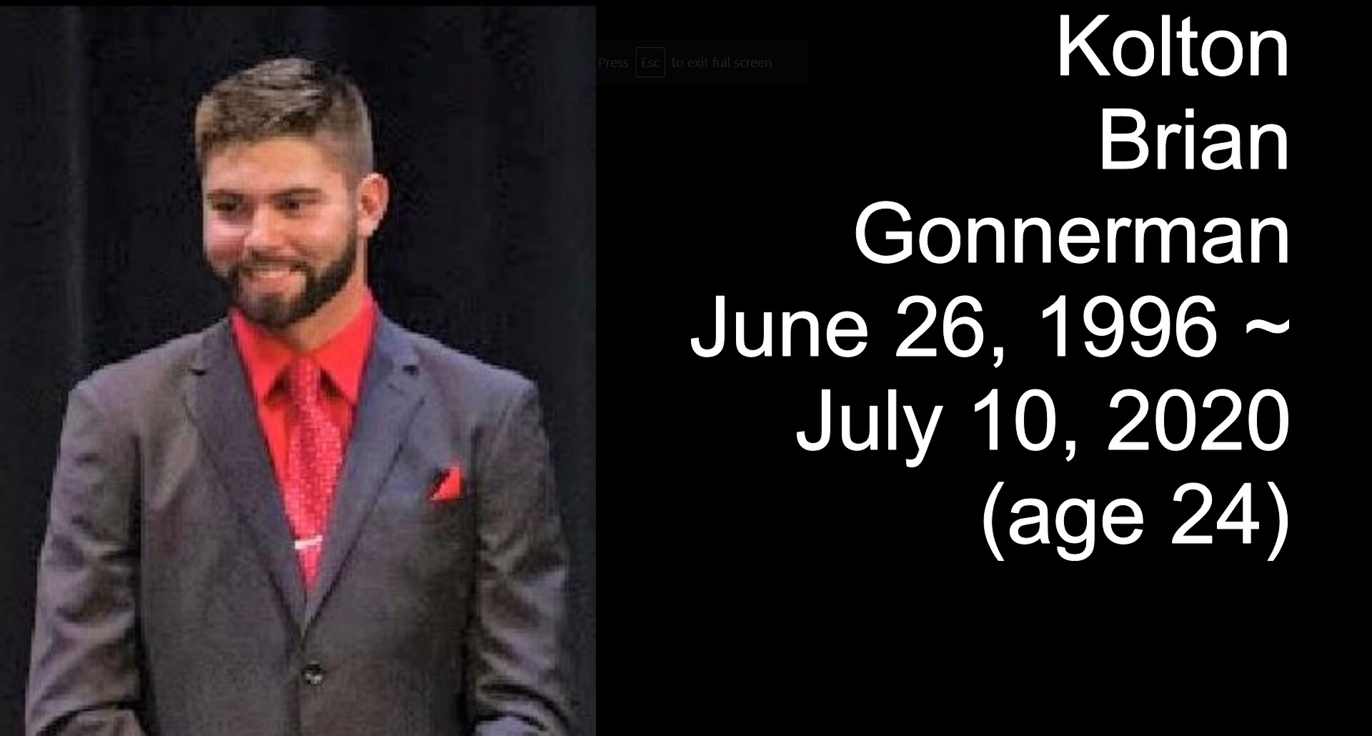 Kolton Brian Gonnerman - 6-26-96 - 7-10-20