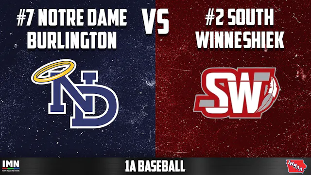 #2 South Winneshiek vs #7 Notre Dame,...