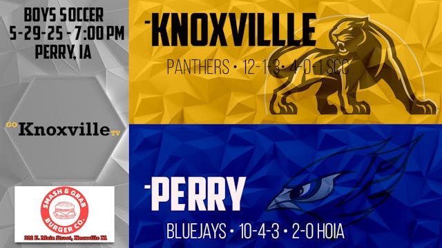 Knoxville Boys Soccer at Perry 5-29-2...