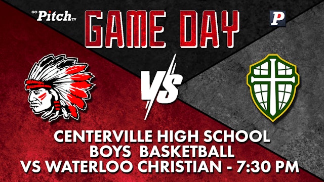 Centerville Boys Basketball vs Waterloo Christian 2-8-22