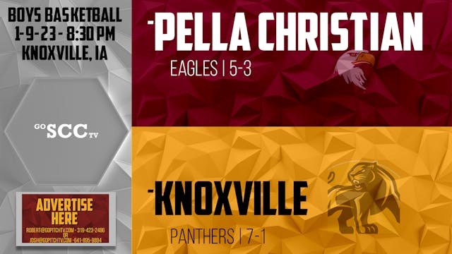 Knoxville Boys Basketball vs Pella Ch...
