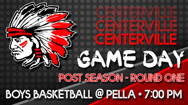 Centerville Boys Basketball vs Pella ...