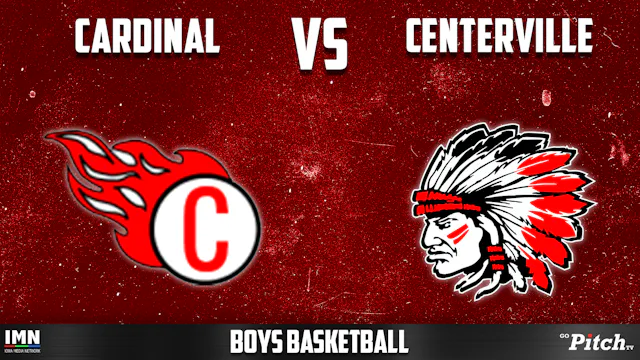Centerville vs Cardinal Boys Basketba...