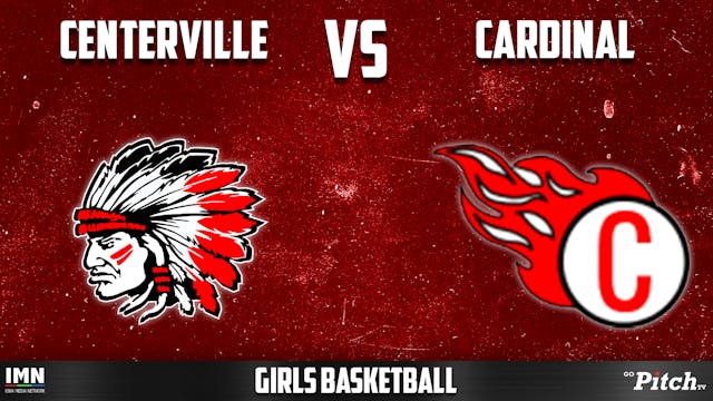 Centerville @ Cardinal Girls Basketba...