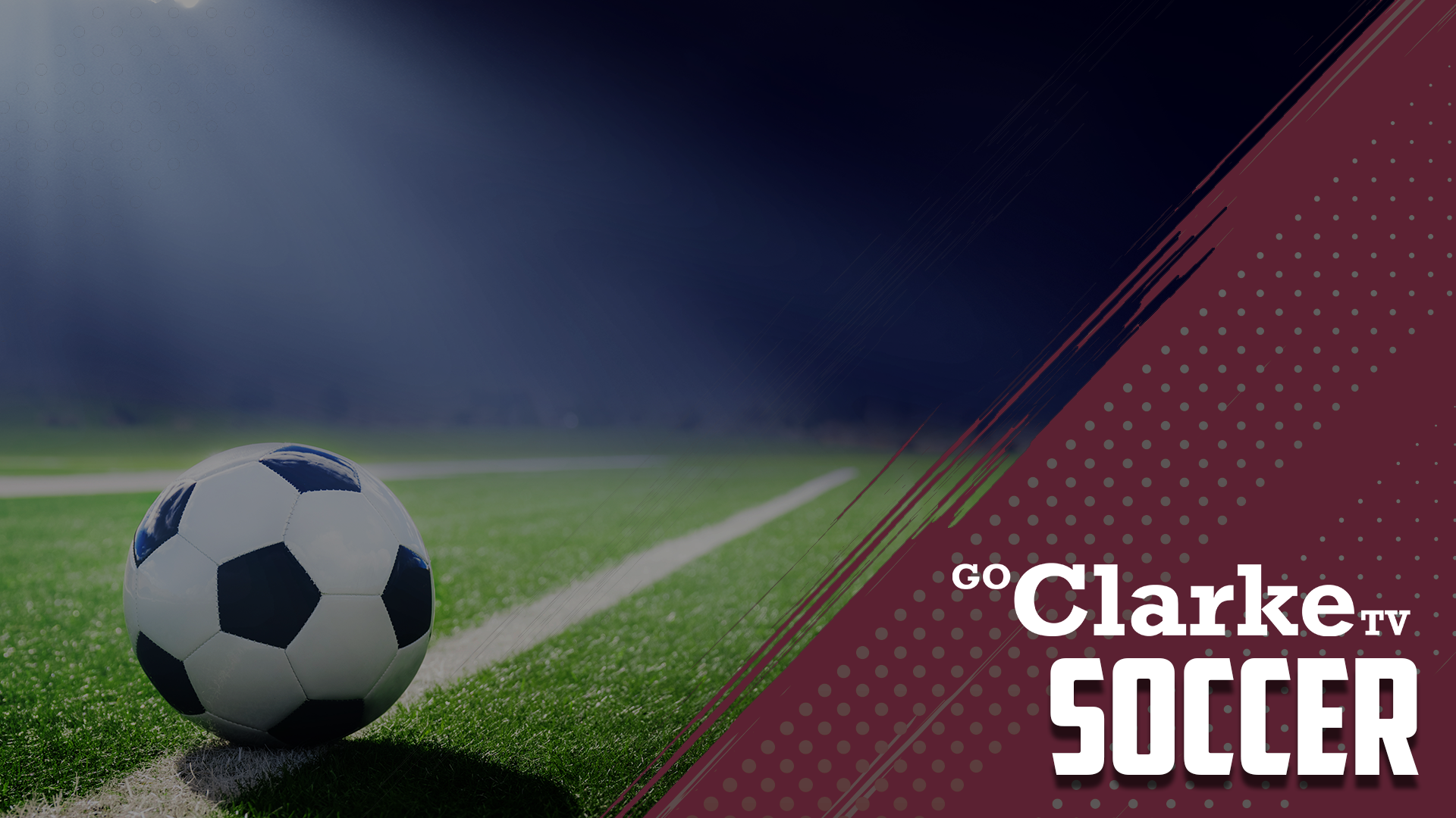 Soccer - GoClarkeTV