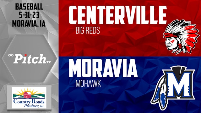 Centerville Baseball vs Moravia 5-31-23