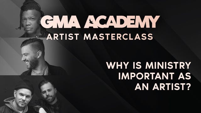 Artist - Why is ministry important as...