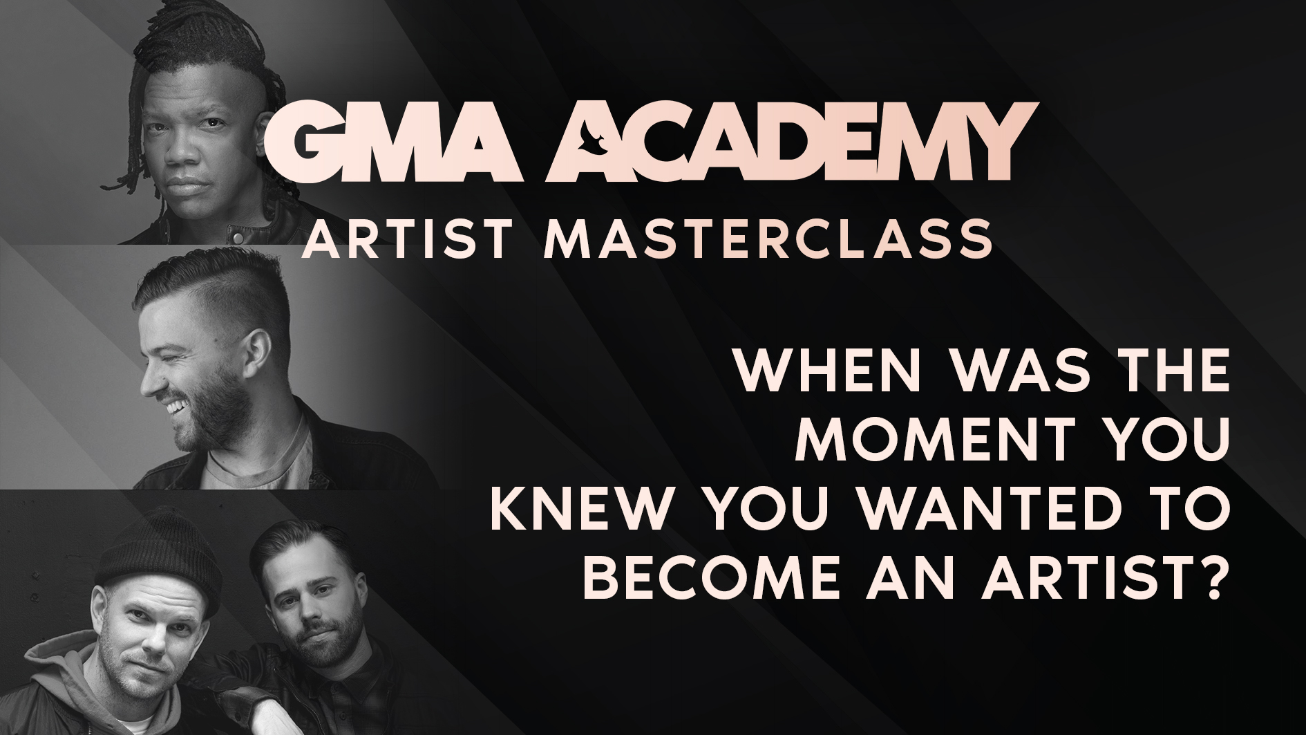 Artist - When was the moment you knew you wanted to become an artist?