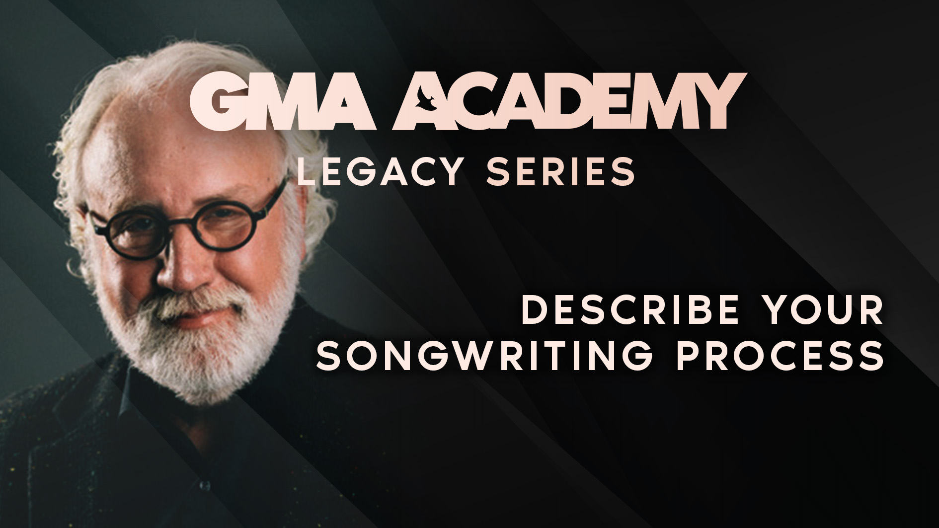 Legacy Series - Describe your songwriting process 